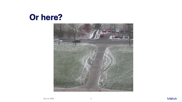 Image of a snowy pathway with tire tracks leading to a road. Trees and parked cars are visible in the background. The text "Or here?" is in the top left corner.
